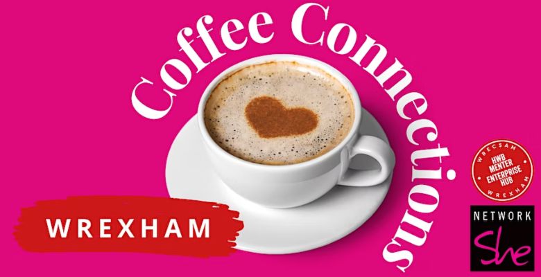 Network She Wrexham Coffee Connections