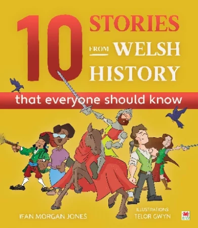 10 Stories From Welsh History