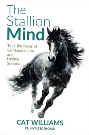 Front cover of The Stallion Mind by Wrexham Author Cat Williams - Wrexham Author Cat Williams Launches The Stallion Mind